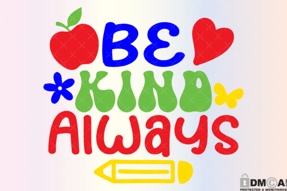 Be Kind Always SVG PNG: A Versatile Digital Asset for Creative Projects