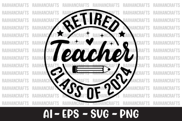 Retired Teacher Class of 2024 SVG