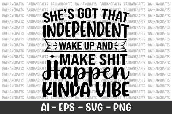 She's Got That Independent Wake Up SVG